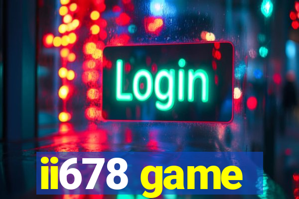 ii678 game